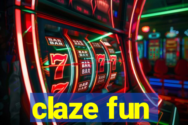 claze fun